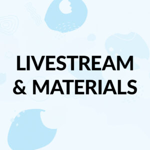 Livestream & Materials